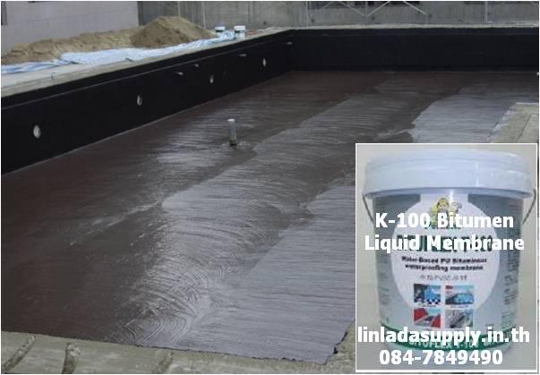 K-100 Water Based Polyurethane Butimen Liquid Membrane ʴءѹ෹ Էٵù ҧ෹ҵ ͧѹǫͧ ͹ ״ Ѻѹҹçҧµ ͧѹ¨ҡᵡǢͧ͹յ